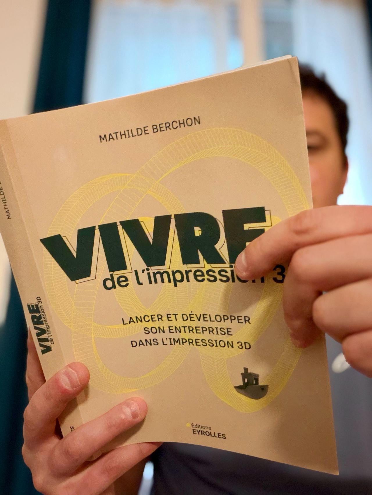 Le livre Vivre de l'impression 3D de Mathilde Berchon, aux éditions Eyrolles